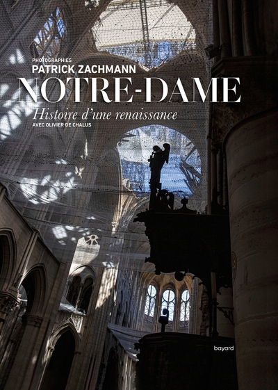 NOTRE-DAME. HISTOIRE D´UNE RENAISSANCE