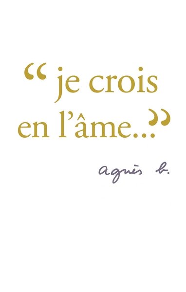 JE CROIS EN L´AME
