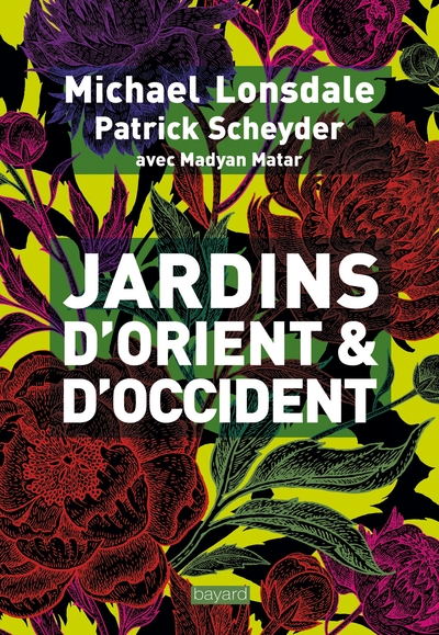 JARDINS D´ORIENT ET D´OCCIDENT