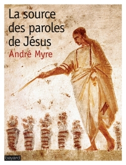 SOURCE DES PAROLES DE JESUS