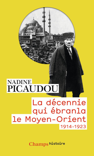 DECENNIE QUI EBRANLA LE MOYEN-ORIENT