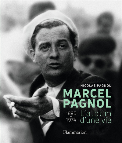 MARCEL PAGNOL - L´ ALBUM D´ UNE VIE