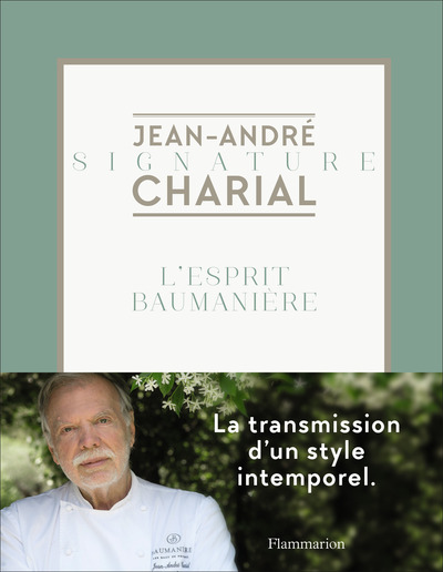 SIGNATURE JEAN-ANDRE CHARIAL - L´ESPRIT BAUMANIERE