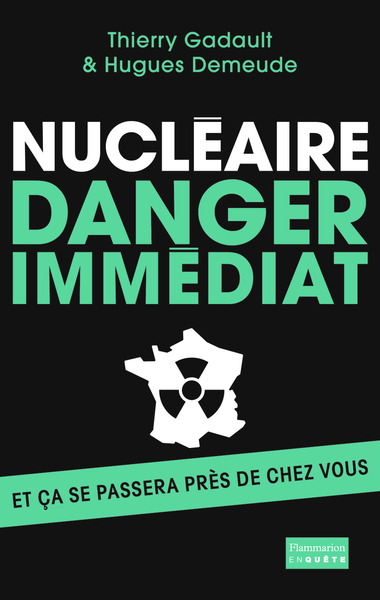NUCLEAIRE : DANGER IMMEDIAT