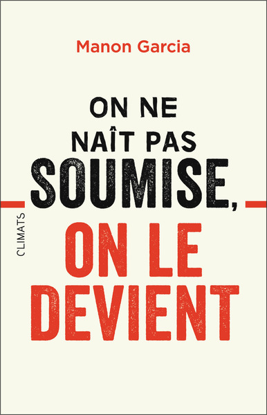 ON NE NAIT PAS SOUMISE, ON LE DEVIENT