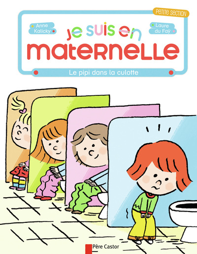 JE SUIS EN MATERNELLE T3 - LE PIPI DANS LA CULOTTE