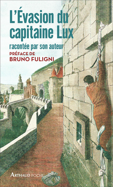 L´EVASION DU CAPITAINE LUX RACONTEE PAR SON AUTEUR - POCHE