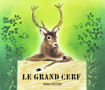 GRAND CERF ET LE LAPIN DES CHAMPS