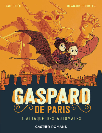 GASPARD DE PARIS - L´ATTAQUE DES AUTOMATES - CASTOR ROMANS