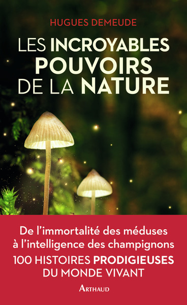 INCROYABLES POUVOIRS DE LA NATURE