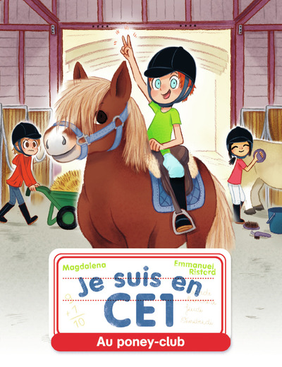 JE SUIS EN CE1 - AU PONEY CLUB