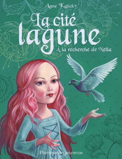 CITE LAGUNE - T02 - A LA RECHERCHE DE NELLA - FLAMMARION JEUNESSE