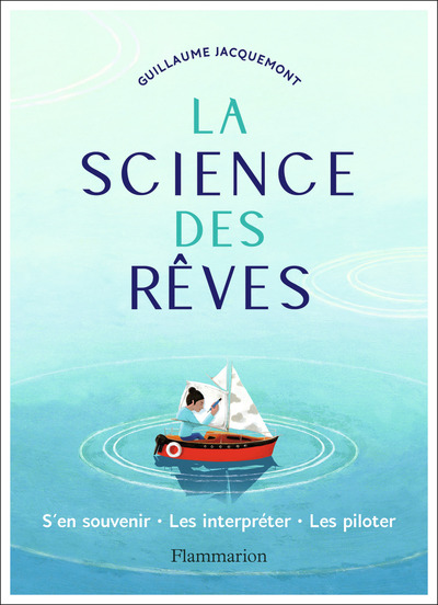 SCIENCE DES REVES - S´EN SOUVENIR - LES INTERPRETER - LES PILOTER