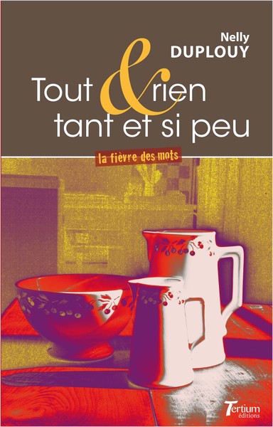 TOUT ET RIEN TANT ET SI PEU