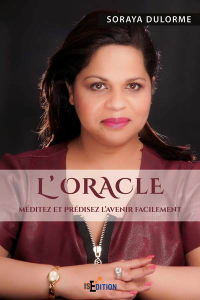 L´ORACLE - MEDITEZ ET PREDISEZ L´AVENIR FACILEMENT