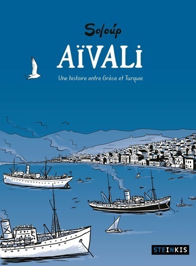 AIVALI - UNE HISTOIRE ENTRE GRECE ET TURQUIE