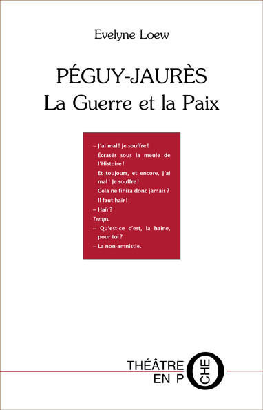 PEGUY-JAURES LA GUERRE ET LA PAIX