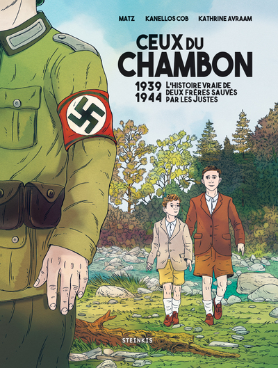 CEUX DU CHAMBON - 1939-1944 L´HISTOIRE VRAIE DE DEUX FRERES SAUVES PAR LES JUSTES