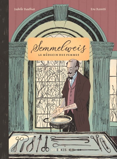 SEMMELWEIS - LE MEDECIN DES FEMMES