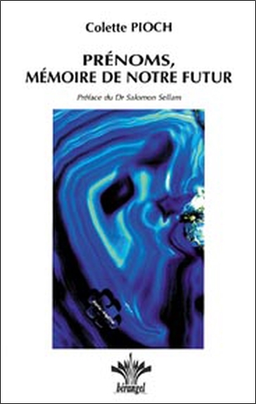 PRENOMS, MEMOIRE DE NOTRE FUTUR