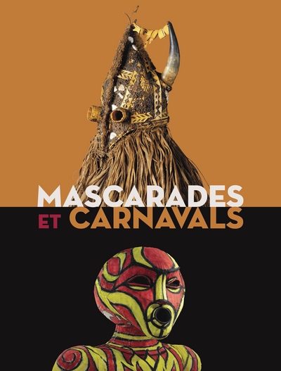 MASCARADES ET CARNAVALS