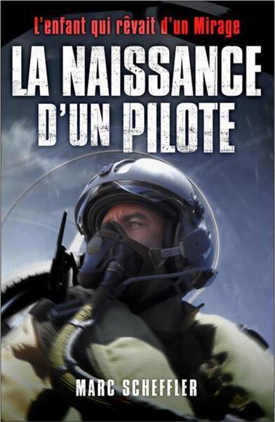 NAISSANCE D´UN PILOTE