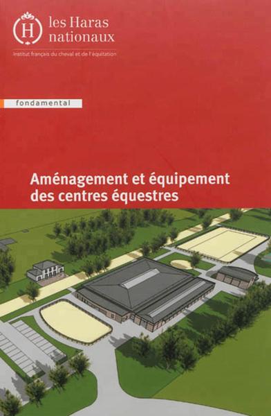 AMENAGEMENT ET EQUIPEMENT DES CENTRES EQUESTRES