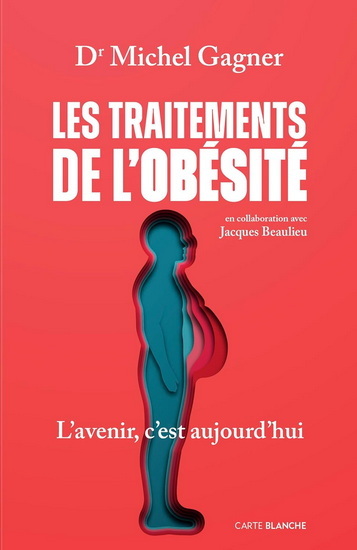 TRAITEMENTS DE L´OBESITE. L´AVENIR, C´EST AUJOURD´HUI