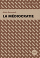 MEDIOCRATIE (LA)
