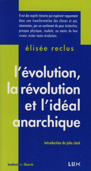 EVOLUTION, LA REVOLUTION ET L´IDEAL ANARCHIQUE (L´)