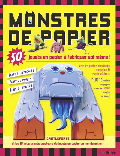 MONSTRES DE PAPIER, 50 JOUETS EN PAPIER  A FABRIQUER SOI-MEME