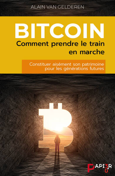 BITCOIN : COMMENT PRENDRE LE TRAIN EN MARCHE