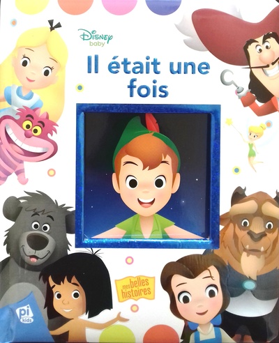 IL ETAIT UNE FOIS - DISNEY BABY