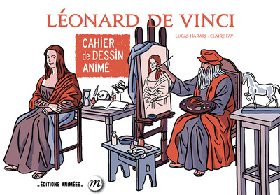 CAHIER DE DESSIN ANIME LEONARD DE VINCI