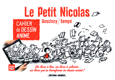CAHIER DE DESSIN ANIME - LE PETIT NICOLAS - TOME 1 - VOL01