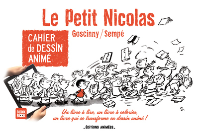 CAHIER DE DESSIN ANIME - LE PETIT NICOLAS - TOME 1 - VOL01