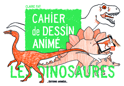 CAHIER DE DESSIN ANIME - LES DINOSAURES