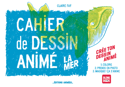 CAHIER DE DESSIN ANIME - LA MER