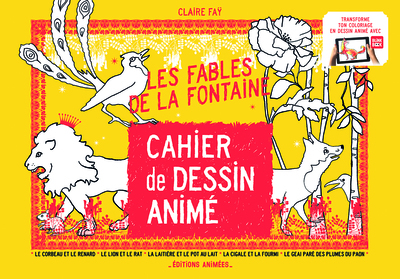 CAHIER DE DESSIN ANIME - T01 - CAHIER DE DESSIN ANIME - LES FABLES DE LA FONTAINE
