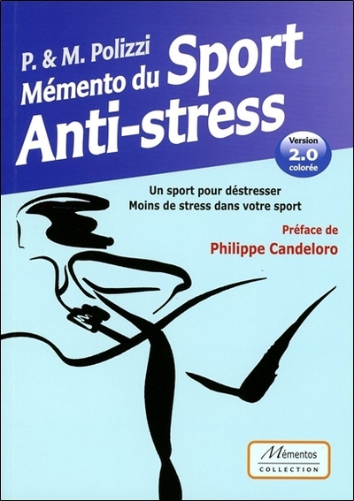 MEMENTO DU SPORT ANTI-STRESS - UN SPORT POUR DESTRESSER - VERSION 2.0