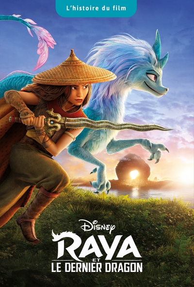 RAYA ET LE DERNIER DRAGON - L´HISTOIRE DU FILM - DISNEY