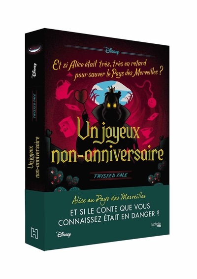 TWISTED TALE DISNEY UN JOYEUX NON-ANNIVERSAIRE