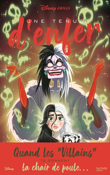DISNEY CHILLS - TOME 4 - UNE TENUE D´ENFER