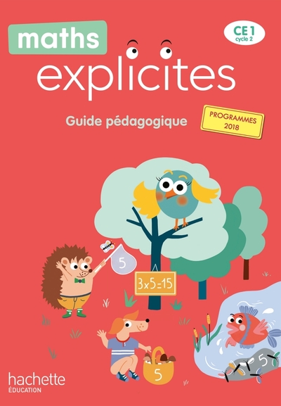 MATHS EXPLICITES CE1 - GUIDE PEDAGOGIQUE - EDITION 2020
