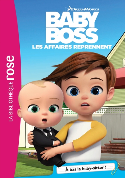 BABY BOSS - T04 - BABY BOSS 04 - A BAS LA BABY-SITTER !