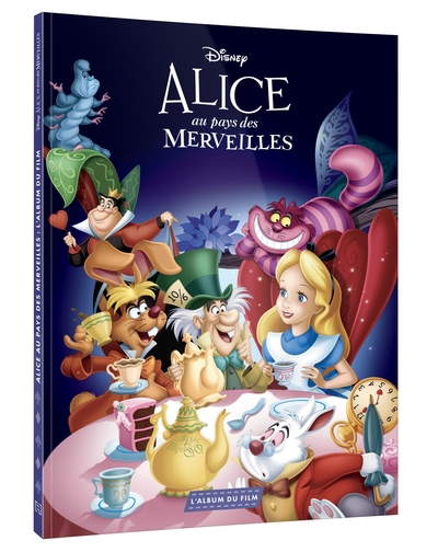 ALICE AU PAYS DES MERVEILLES - L´ALBUM DU FILM - DISNEY