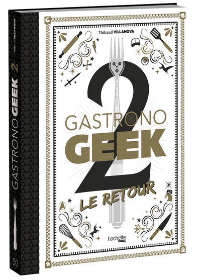 GASTRONOGEEK 2 LE RETOUR
