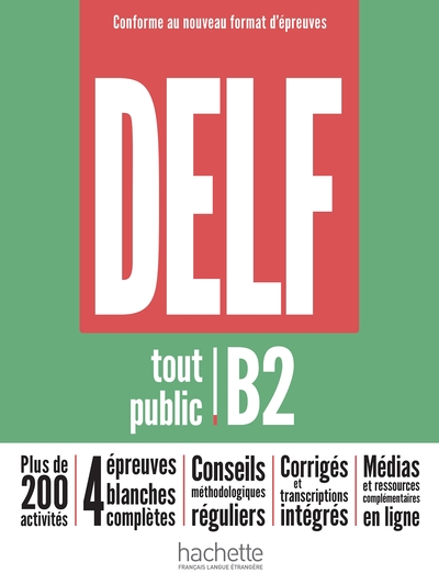 DELF TOUT PUBLIC - NOUVEAU FORMAT D´EPREUVES (B2)