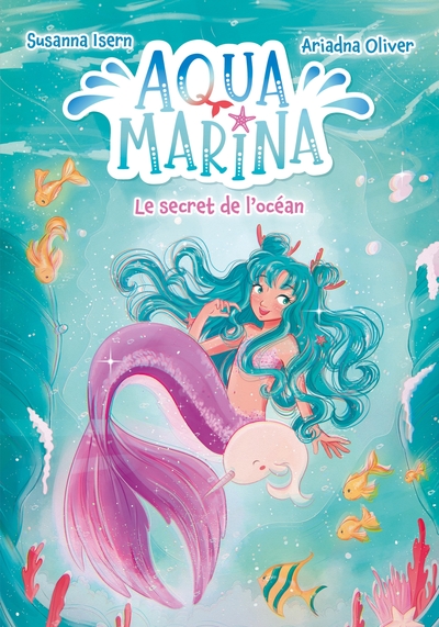 AQUA MARINA - TOME 1 - LE SECRET DE L´OCEAN