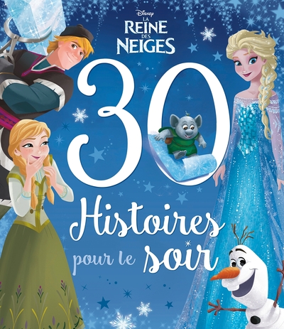 REINE DES NEIGES - 30 HISTOIRES POUR LE SOIR